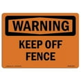 thumbnail image 1 of OSHA Warning Sign - Keep Off Fence, 1 of 1