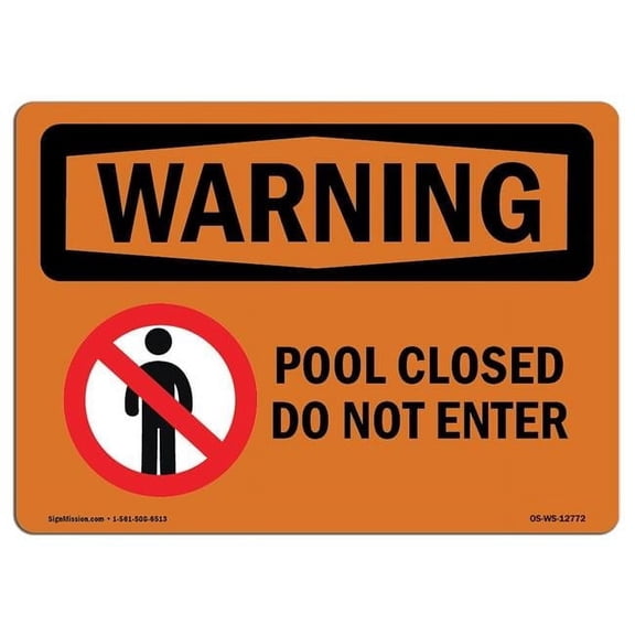 OSHA Warning Sign - Pool Closed Do Not Enter