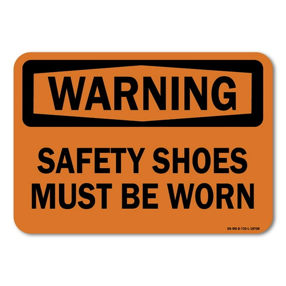 OSHA Warning Sign - Safety Shoes Must Be Worn | Plastic Sign | Protect Your Business, Work Site, Warehouse & Shop Area | Made in the USA