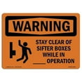 thumbnail image 1 of OSHA Warning Sign - Stay Clear of Sifter Boxes While with Symbol, 1 of 1