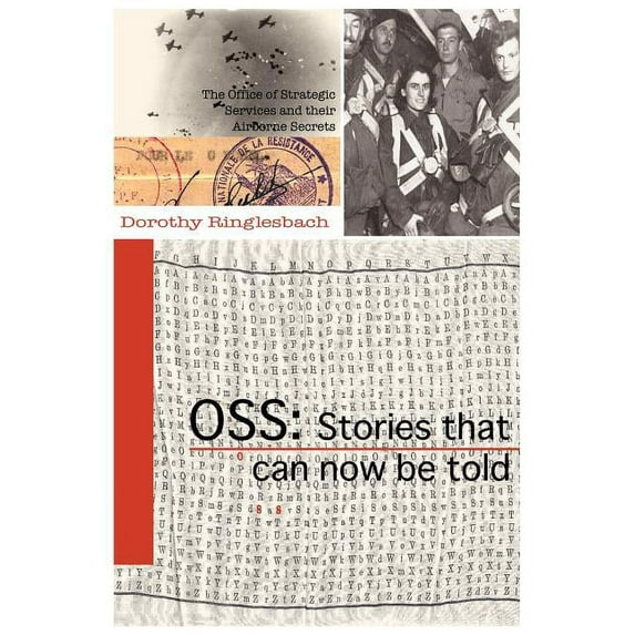 OSS: Stories that can now be told Paperback Dorothy Ringlesbach