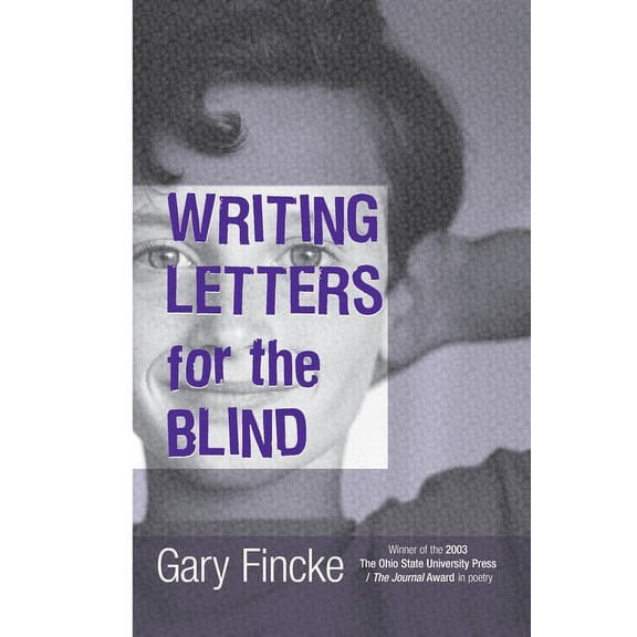 Osu Journal Award Poetry Writing Letters for the Blind, (Paperback)