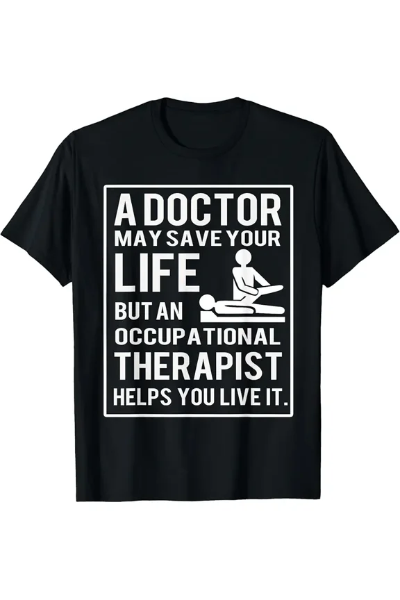 OT For Men And Women Occupational Therapy T-Shirt