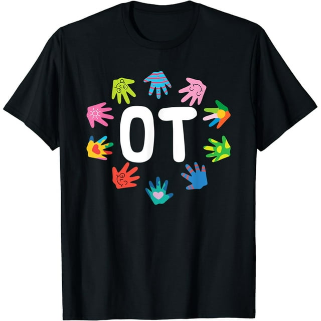 OT Occupational Therapy Healthcare Occupational Therapist T-Shirt ...