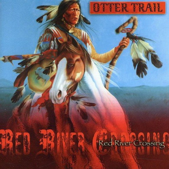 OTTER TRAIL - RED RIVER CROSSING *