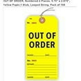 thumbnail image 1 of OUT OF ORDER, NUMBERED 2 PALCES, 5.75" X 2.875", YELLOW PAPER, 1 STUB, LOOPED STRING, PACK OF 100, 1 of 1