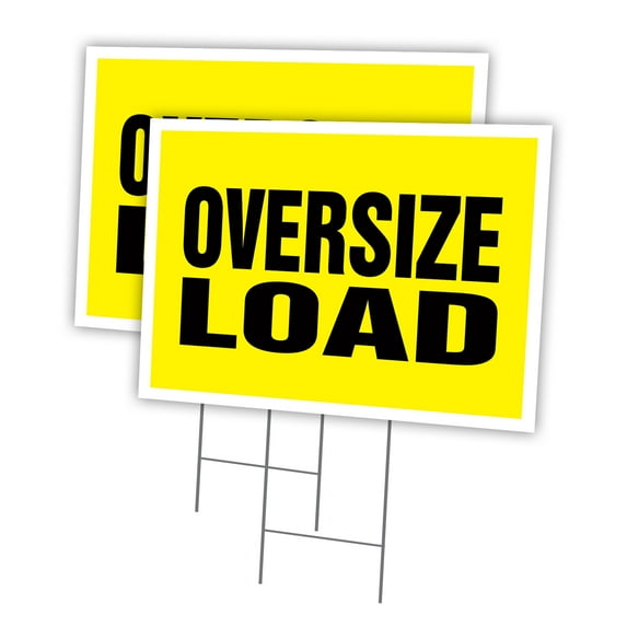 OVERSIZE LOAD 2 Pack Of 12" x 16" Yard Sign & Stake | Advertise Your Business | Stake Included Image On Front Only | Made in The USA