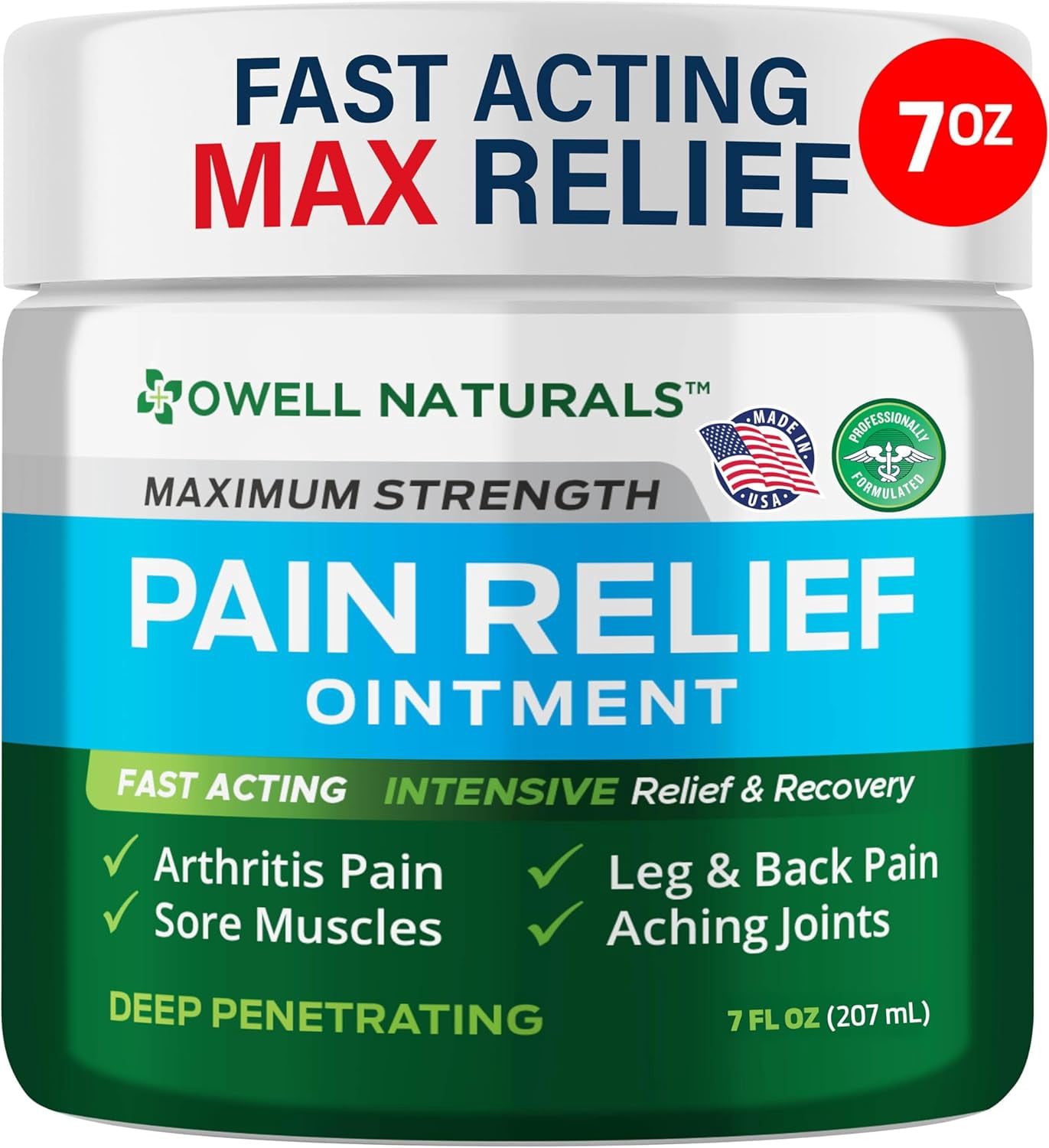 OWELL NATURALS Maximum Strength Deep Penetrating Relieving Ointment for Aches, Neuropathy, Joint, Muscle, Back, Knee, Feet, Hand, Ankle, Restless Legs, Shoulder (7 OZ)