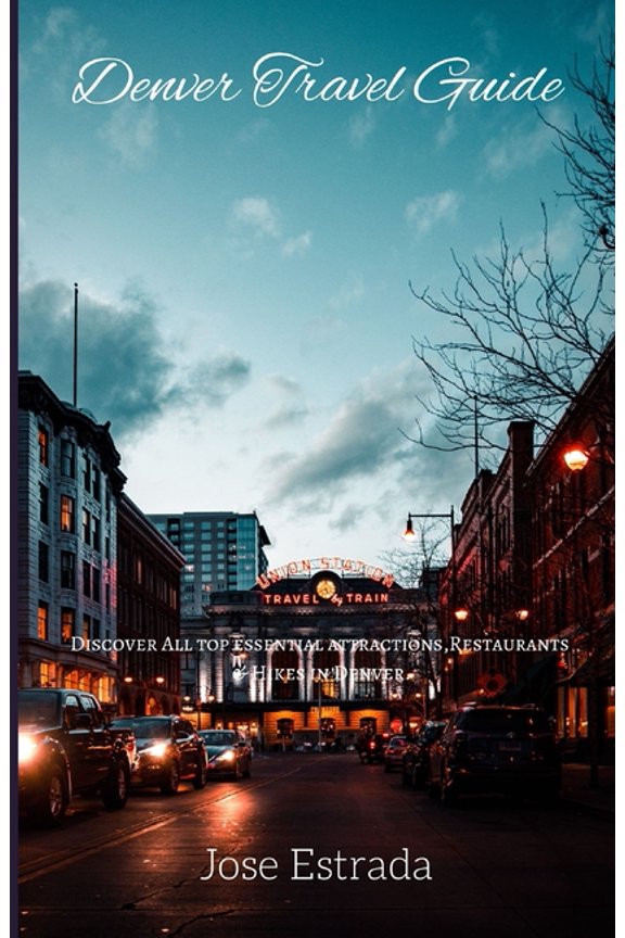 Denver Travel guide: Discover All top Essential Attractions, Restaurants & Hikes in Denver.