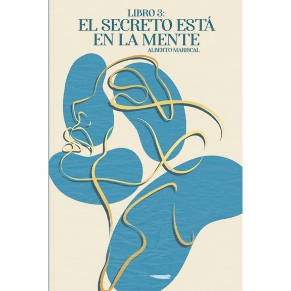 Imposible Solo Es Una Opinión El Secreto está en la Mente, Book 3, (Paperback)