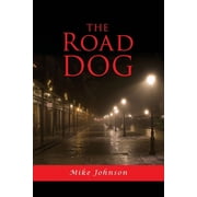 The Road Dog, Paperback