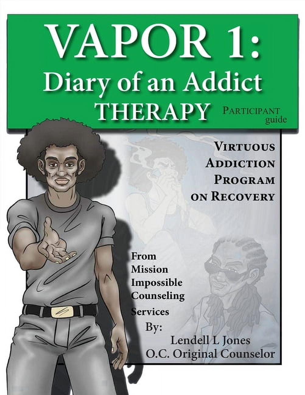 Vapor 1: Diary of an Addict - Therapy Participant Guide, (Paperback)