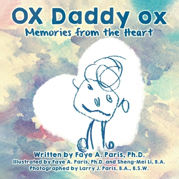OX Daddy ox: Memories from the Heart, (Paperback)