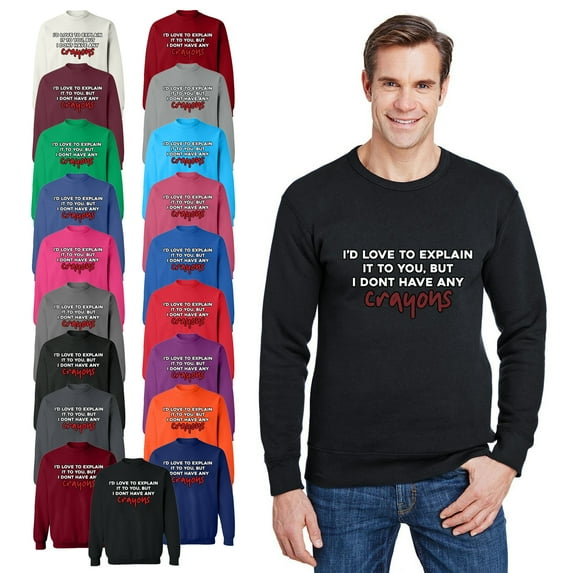 OXI Crewneck Sweatshirt - I Don't Have Any Crayons, Basic Casual Sweatshirts for Men's and Women Fleece Sweatshirt Long Sleeve - Safety Pink 2X-Large
