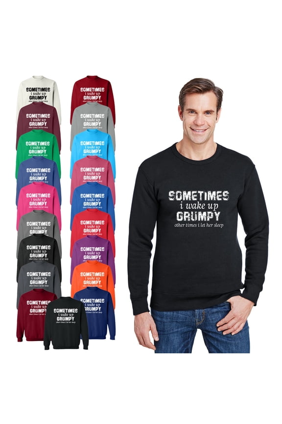 Crewneck Sweatshirt - I Wake Up Grumpy, Basic Casual Sweatshirts for Men's and Women Fleece Sweatshirt Long Sleeve - Heliconia Large