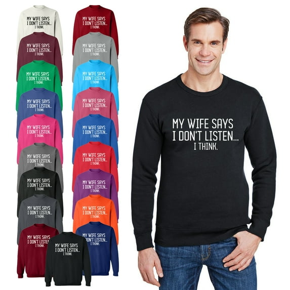 OXI Crewneck Sweatshirt - My Wife Says I Don't Listen, Basic Casual Sweatshirts for Men's and Women Fleece Sweatshirt Long Sleeve - Royal Blue Small
