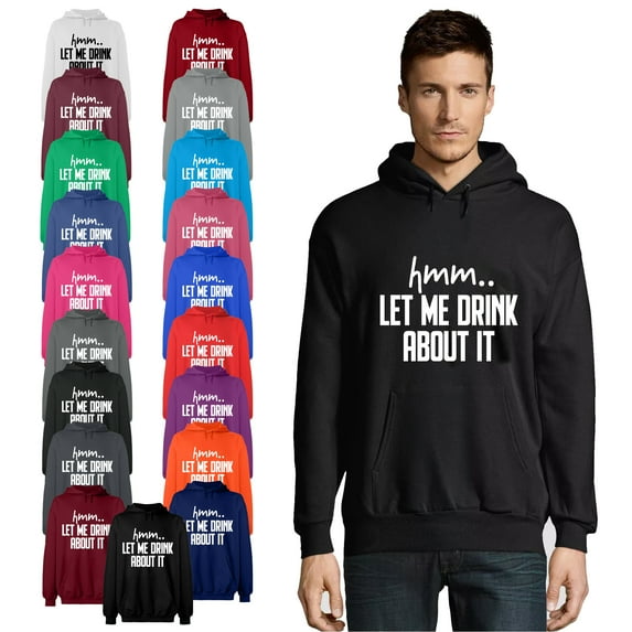 OXI Hoodie Sweatshirt - Let Me Drink About It, Basic Casual Hoodie for Men's and Women Fleece Hoodie Long Sleeve - Indigo Blue Large