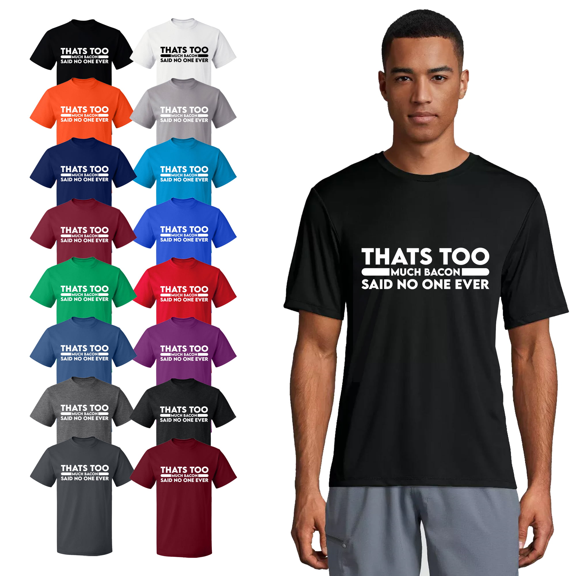 OXI T-Shirt - Thats Too Much Bacon, Basic Casual T-Shirt for Men's and Women  Fleece T-Shirt Short Sleeve - Irish Green Large 