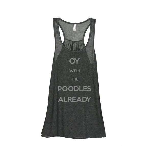 OY With The Poodles Already Women's Fashion Sleeveless Flowy Racerback Workout Yoga Tank Top Charcoal Grey X-Large
