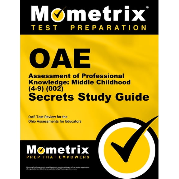 Oae Assessment of Professional Knowledge: Middle Childhood (4-9) (002) Secrets Study Guide : Oae Test Review for the Ohio Assessments for Educators (Paperback)