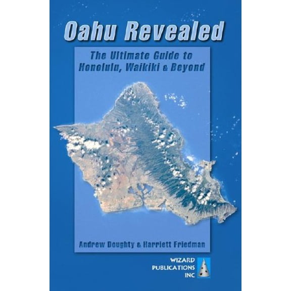 Pre-Owned Oahu Revealed: The Ultimate Guide to Honolulu, Waikiki & Beyond (Paperback) 0971727929 9780971727922
