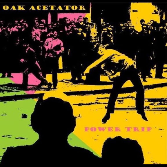 Oak Acetator - Power Trip - Music & Performance - CD