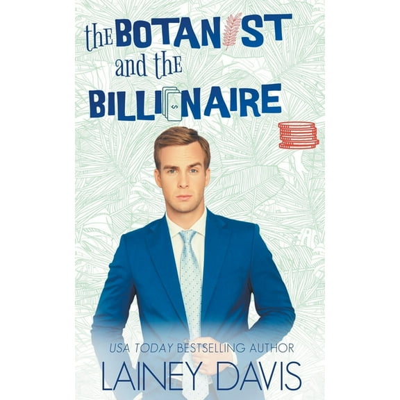 Oak Creek The Botanist and the Billionaire, Book 2, (Paperback)
