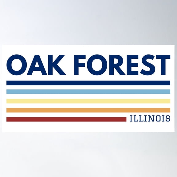 Oak Forest Illinois Poster Wall Art , Poster Print Only