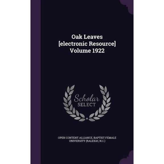 Oak Leaves [electronic Resource] Volume 1922 (Hardcover)