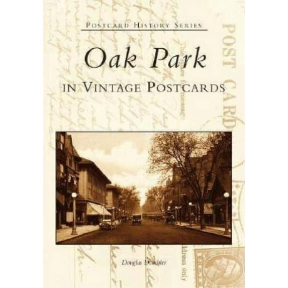 Postcard History Oak Park in Vintage Postcards, (Paperback)