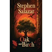 Oak and Birch, Paperback
