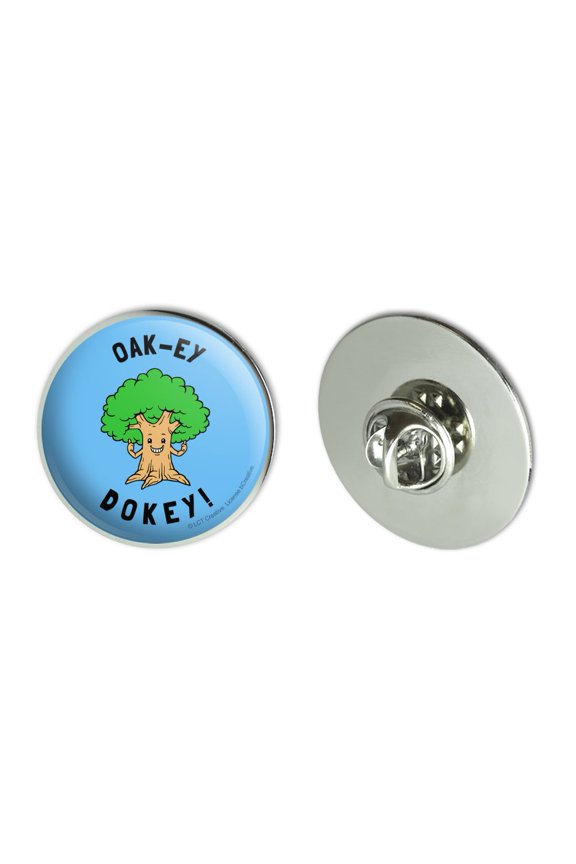 Oak-ey Dokey Okey Oak Tree Funny Humor Metal 1.1" Tie Tack Hat Lapel Pin Pinback