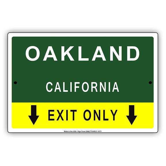 Oakland California Exit Only With Pointer Arrow Direction Way Road Signs Alert Caution Warning Aluminum Metal Sign 12"x18" Plate