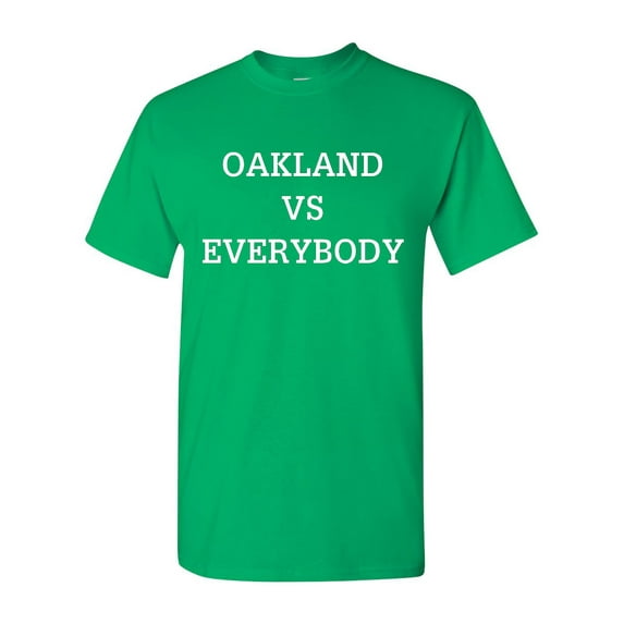 Oakland VS Everybody Athletics Sports Funny DT Adult T-Shirt Tee