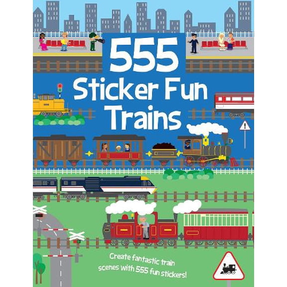 Oakley Graham 555 Sticker Fun Trains (Paperback) 555 Sticker Fun