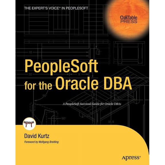 Oaktable Press PeopleSoft for the Oracle DBA, (Paperback)