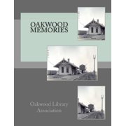 Oakwood Memories Paperback by Jeanne Bennett Calvert, Oakwood Library Association