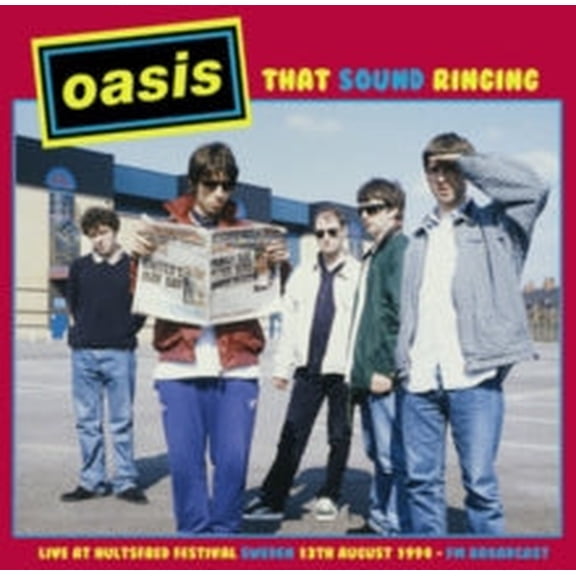 Oasis - That Sound Ringing: Live At Hultsfred Festival Sweden 13Th August 1994 Fm Broadcast |
