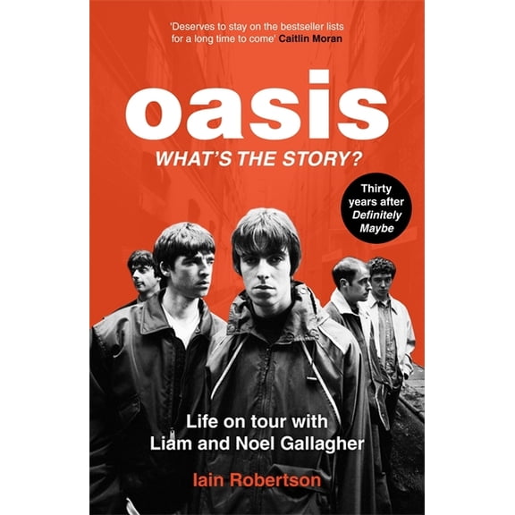 Oasis: What's the Story?, (Paperback)