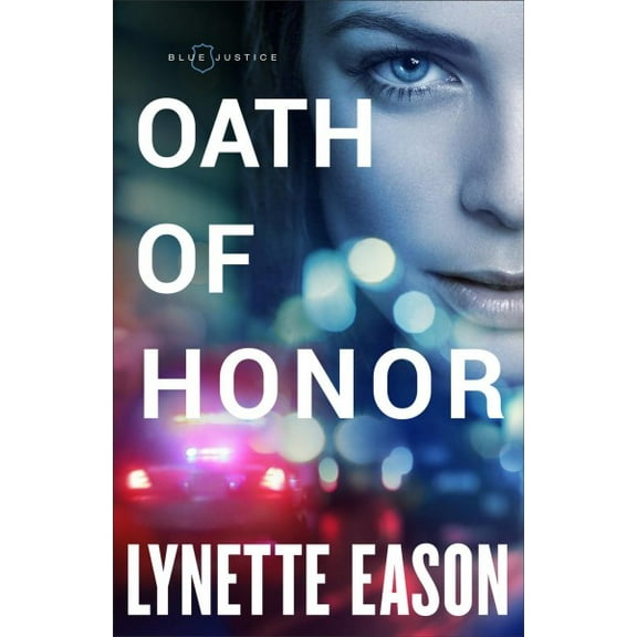 Oath of Honor (Hardcover) by Lynette Eason