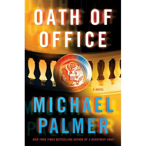 Pre-Owned Oath of Office (Hardcover) 0312587538 9780312587536