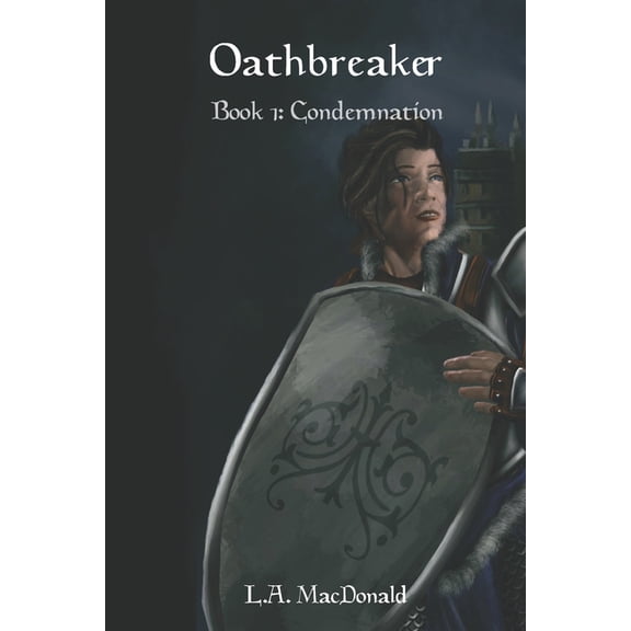 Oathbreaker: Condemnation (Paperback)