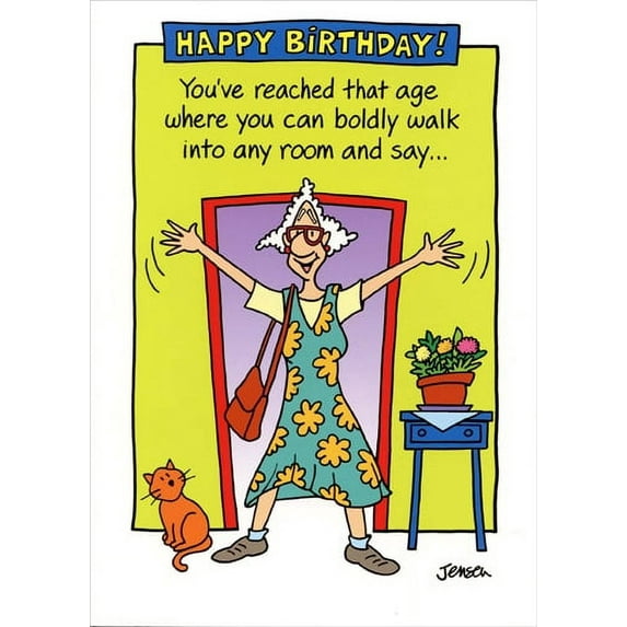 Oatmeal Studios Boldly Walk Into Any Room Funny Feminine Birthday Card