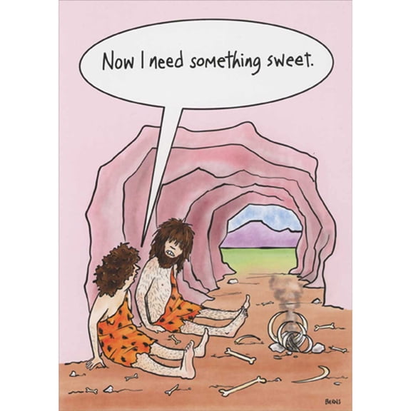 Oatmeal Studios Cavemen Just Finished Dinner: Dessert Craving Funny Birthday Card for Woman