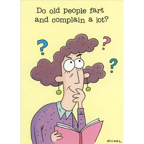 Oatmeal Studios Do Old People Fart and Complain Masculine Funny / Humorous Birthday Card for Man : Men : Him