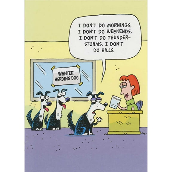 Oatmeal Studios Dogs Applying for Herding Job: I Don't Do Mornings Funny / Humorous Retirement Card