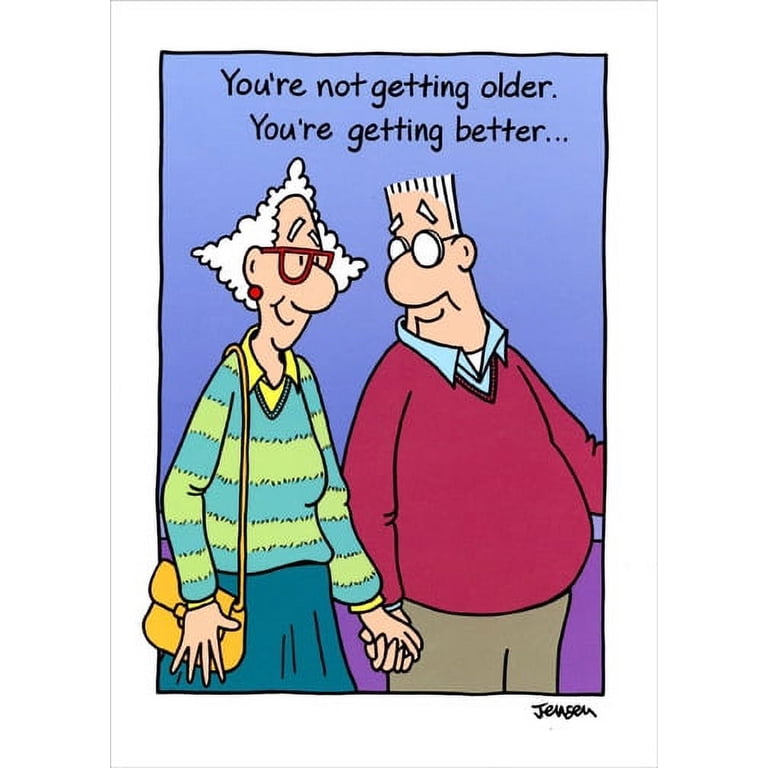 Oatmeal Studios Getting Better, Not Older Funny Birthday Card