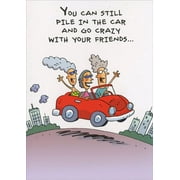 Oatmeal Studios Go Crazy Funny / Humorous Birthday Card