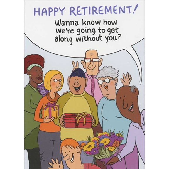 Oatmeal Studios How We're Going to Get Along Without You Funny Congratulations Retirement Card