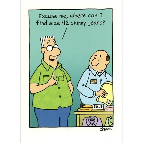 Oatmeal Studios Man Shopping for Size 42 Skinny Jeans Funny / Humorous Masculine Birthday Card for Man : Him